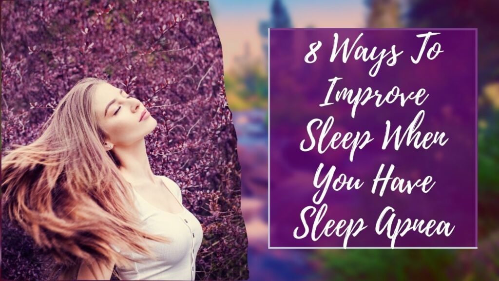 improve-sleep-when-you-have-sleep-apnea