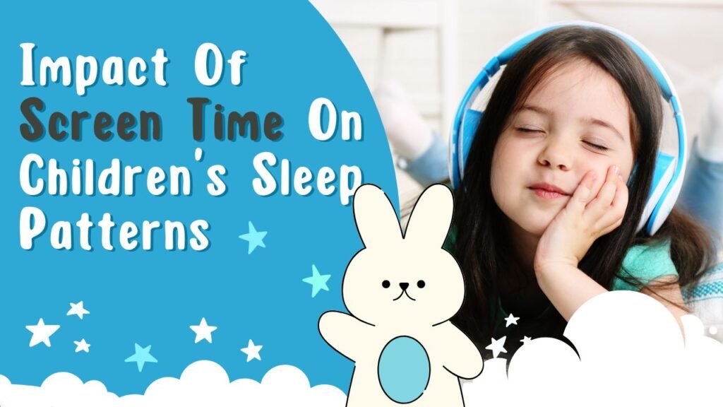 impact-of-screen-time-on-childrens-sleep-patterns