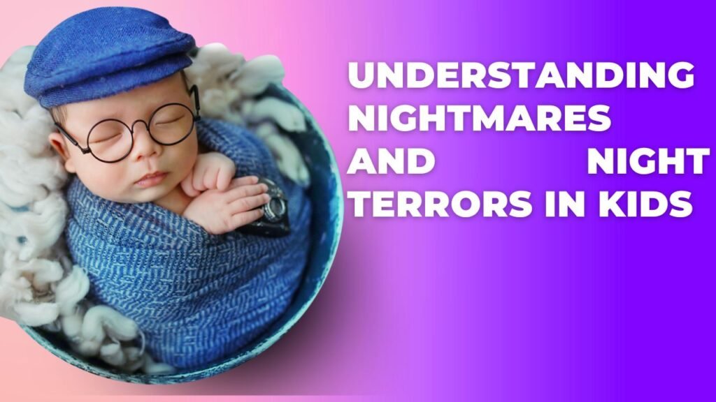 understanding-nightmares-and-night-terrors-in-kids