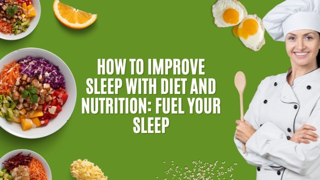 improve-sleep-with-diet-and-nutrition