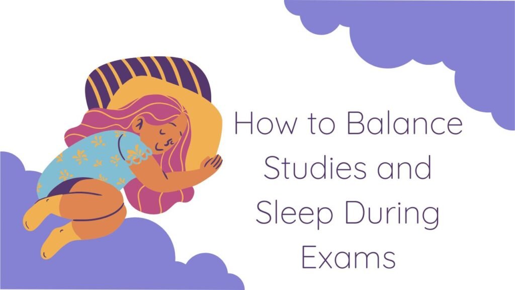 balance-studies-and-sleep-during-exams