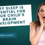 why-sleep-is-essential-for-your-childs-brain